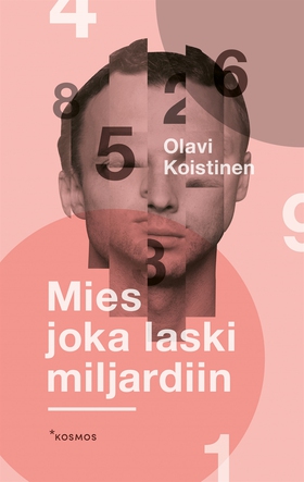 Mies joka laski miljardiin (e-bok) av Olavi Koi