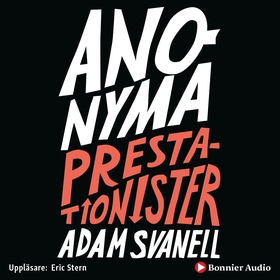 Anonyma prestationister : en historia om stress