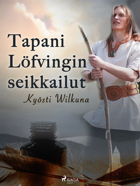 Tapani Löfvingin seikkailut (e-bok) av Kyösti W