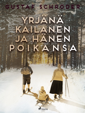 Yrjänä Kailanen ja hänen poikansa (e-bok) av Gu