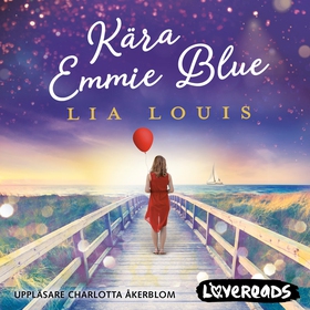 Kära Emmie Blue (ljudbok) av Lia Louis