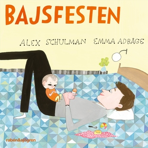 Bajsfesten (ljudbok) av Alex Schulman