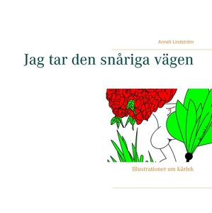 Jag tar den snåriga vägen: Illustrationer om kä