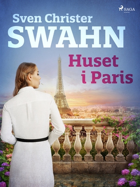 Huset i Paris (e-bok) av Sven Christer Swahn