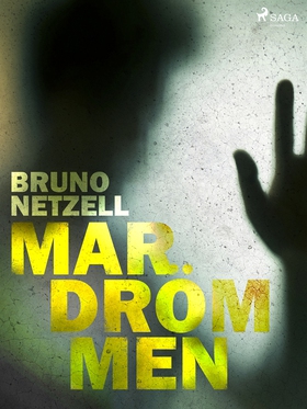 Mardrömmen (e-bok) av Bruno Netzell