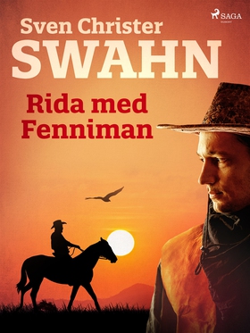 Rida med Fenniman (e-bok) av Sven Christer Swah