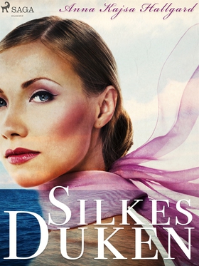 Silkesduken (e-bok) av Anna Kajsa Hallgard