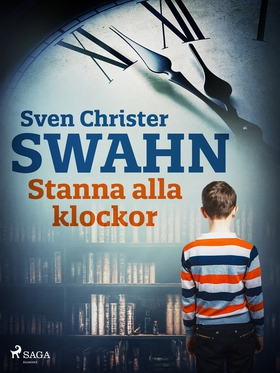 Stanna alla klockor (e-bok) av Sven Christer Sw