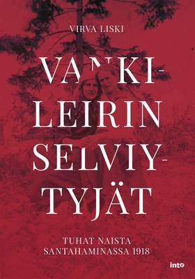 Vankileirin selviytyjät (e-bok) av Virva Liski