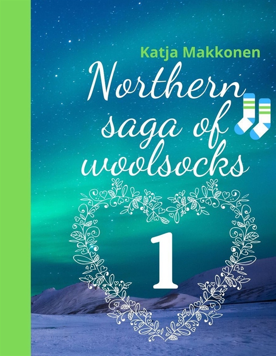 Northern saga of woolsocks: Part 1