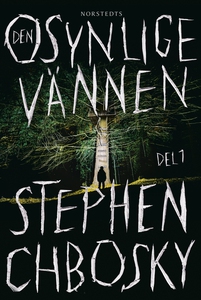 Den osynlige vännen 1 (e-bok) av Stephen Chbosk