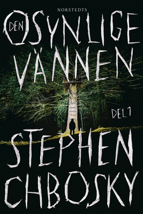 Den osynlige vännen. Del 1 (e-bok) av Stephen C