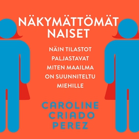 Näkymättömät naiset (ljudbok) av Caroline Criad