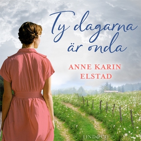 Ty dagarna är onda (ljudbok) av Anne Karin Elst
