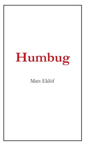 Humbug (e-bok) av Mats Eklöf