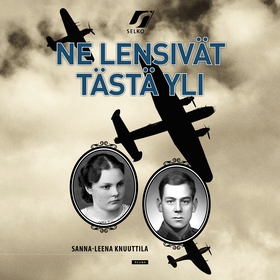 Ne lensivät tästä yli (ljudbok) av Sanna-Leena 