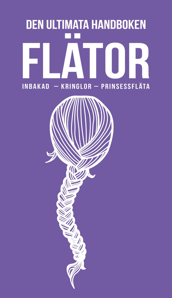 Den ultimata handboken FLÄTOR (Epub2)