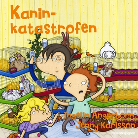Kaninkatastrofen (ljudbok) av Ingelin Angerborn