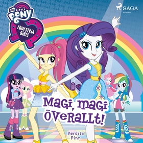 Equestria Girls - Magi, magi överallt! (ljudbok