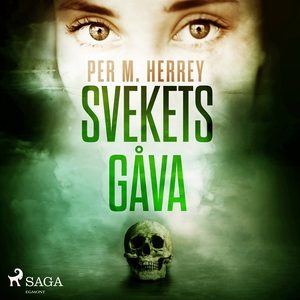 Svekets gåva (ljudbok) av Per Herrey