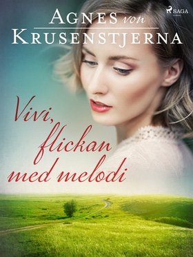 Vivi, flickan med melodi (e-bok) av Agnes von K