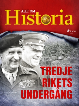 Tredje rikets undergång (e-bok) av Allt om Hist