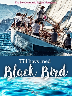 Till havs med Black Bird (e-bok) av Eva Swedenm