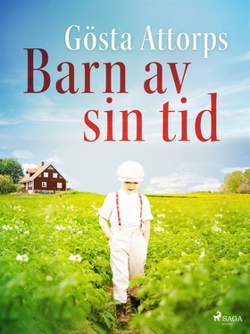 Barn av sin tid (e-bok) av Gösta Attorps