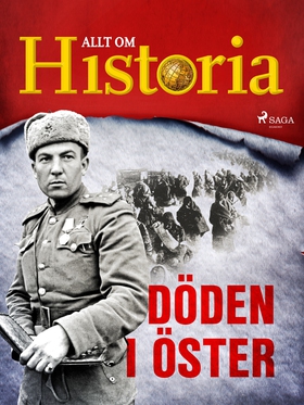Döden i öster (e-bok) av Allt om Historia