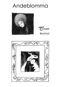 Andeblomma (e-bok) av Torger Berstad