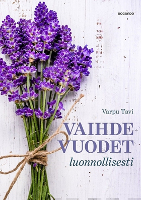 Vaihdevuodet luonnollisesti (e-bok) av Varpu Ta