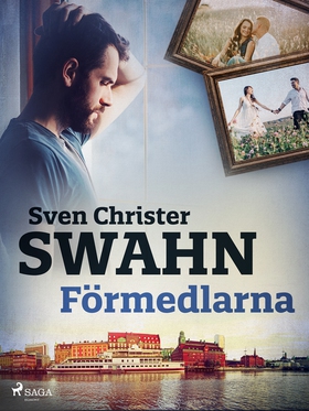 Förmedlarna (e-bok) av Sven Christer Swahn