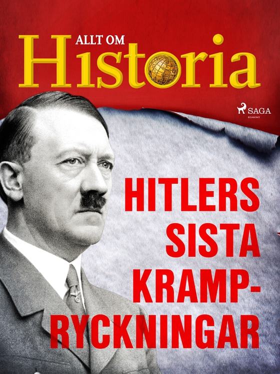 Hitlers sista krampryckningar (e-bok) av Allt om Historia