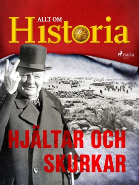 Hjältar och skurkar (e-bok) av Allt om Historia