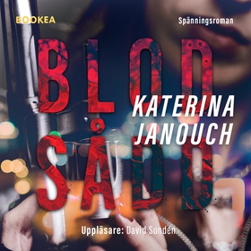 Blodsådd (ljudbok) av Katerina Janouch