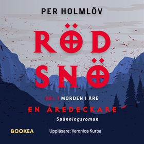 Röd snö : en Åredeckare (ljudbok) av Per Holmlö
