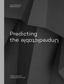 Predicting the Unpredictable – a Nordic Approach to Shaping Future Cities
