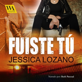 Fuiste tú (ljudbok) av Jessica Lozano