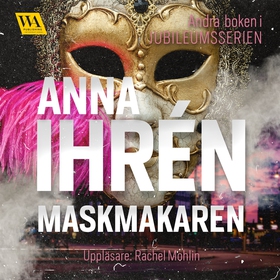 Maskmakaren (ljudbok) av Anna Ihrén