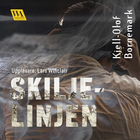 Skiljelinjen (ljudbok) av Mikael Landby, Kjell-