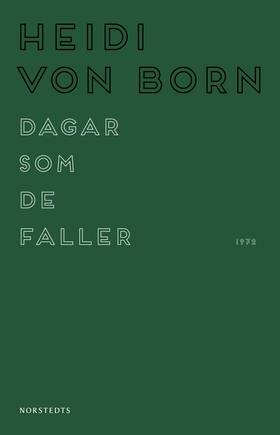 Dagar som de faller (e-bok) av Heidi von Born