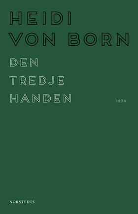 Den tredje handen (e-bok) av Heidi von Born