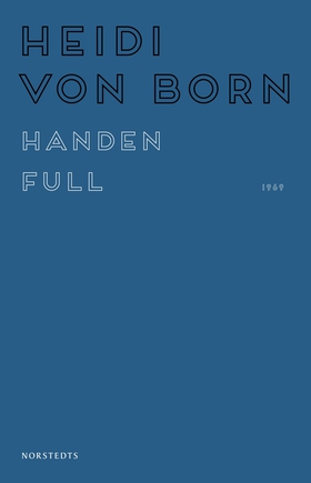 Handen full (e-bok) av Heidi von Born