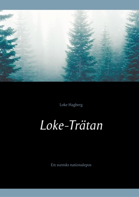 Loke-Trätan: Ett svenskt nationalepos (e-bok) a