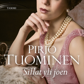 Sillat yli joen (ljudbok) av Pirjo Tuominen