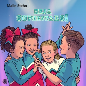 Heja Superstars! (ljudbok) av Malin Stehn