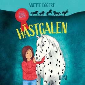 Ina Scot – Hästgalen (ljudbok) av Anette Eggert