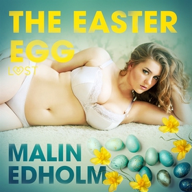 The Easter Egg - Erotic Short Story (ljudbok) a