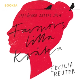 Farmors lilla kråka (ljudbok) av Cecilia Reuter