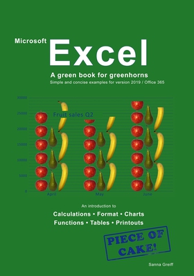 Excel - A green book for greenhorns: For versio